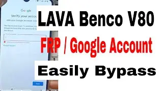 Lava Benco V80 FRP Bypass 100% II benco frp google account bypass II Benco v80 frp google account