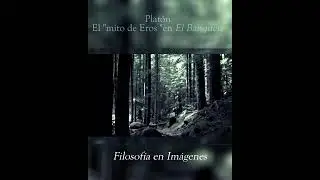 El "Mito de Eros", en El Banquete de Platón