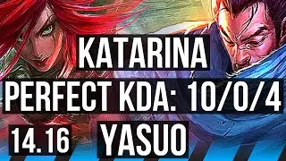 KATARINA vs YASUO (MID) | 10/0/4, Legendary, 600+ games | EUW Master | 14.16