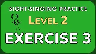 Sight-singing practice: Level 2, Exercise 3