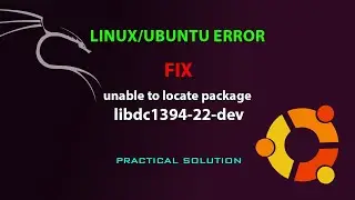 LINUX ERROR FIX:  unable to locate package libdc1394-22-dev