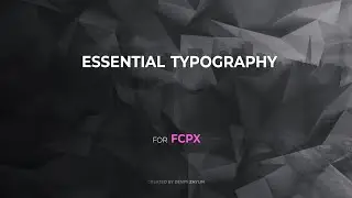 Essential Typography for FCPX [FCPX template]