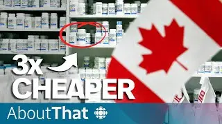 Is the U.S. about to pillage Canadas drug supply? | About That