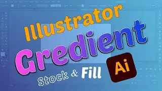 Fill Gradient, Stock Gradient in Adobe Illustrator Gradient