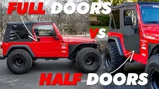 Jeep TJ Half Doors VS Full Doors