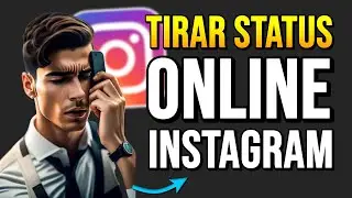 Como tirar o ONLINE do INSTAGRAM (NOVA FUNÇÃO - Ative agora)