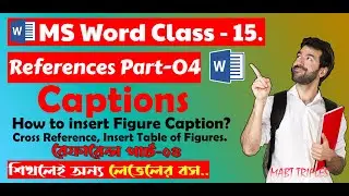 Captions । How add Captions in MS Word । Insert Table of Figures । Cross-reference । MS Word Class।