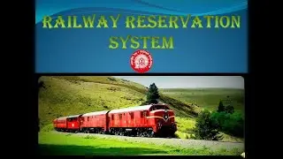 Online Railway Reservation System