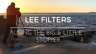 Long Exposure Photography using the LEE Big & Little Stopper Filters