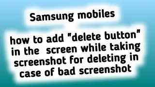 how to add "delete button" while taking screenshot for deleting in case of bad screenshot