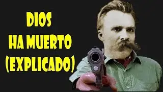 Dios ha muerto (explicado) de Nietzsche - Explícame la frase - filosofía