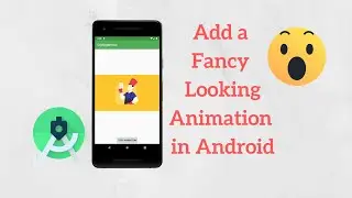 How to Add a Professional Looking Animation in Android With a Few Lines of Code