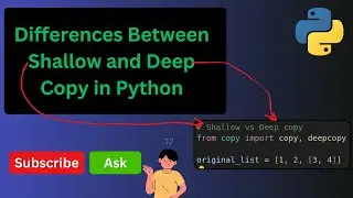 Differences Between Shallow and Deep Copy in Python