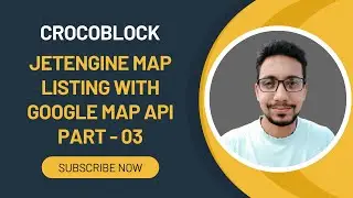 Crocoblock Jetengine Map Listing Part - 3 | Listing Create & Use Map Listing Modules | Ariful Islam