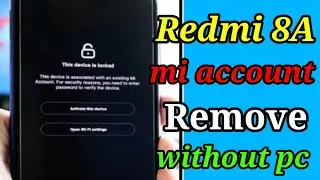 redmi Frp bypass!! redmi 8a mi account remove! redmi Frp unlock!! Frp Bypass Without PC