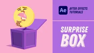 Animating a Surprise Box - After Effects Tutorial #4