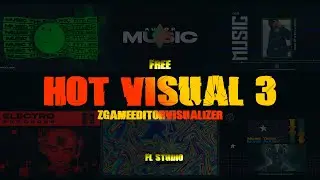 FREE / HOT VISUAL vol .3 / ZGameEditorVisualizer / FL Studio