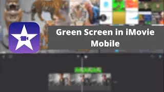 How to Get Green Screen in iMovie Mobile | iMovie Tips and Tricks