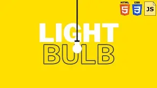 How to Build an Interactive Light Bulb with HTML, CSS, and JS