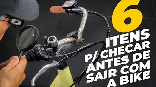 6 checagens obrigatórias na bike antes de sair. Pedaleria