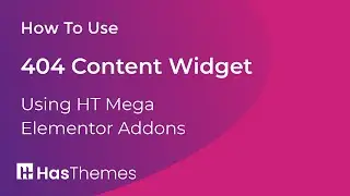 How to Use 404 Content Widget in Elementor by HT Mega