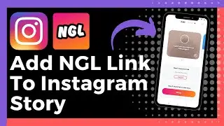 How To Add NGL Link To Instagram Story (Easy)