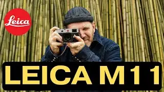 Is the Leica M11 the Perfect Camera for You?