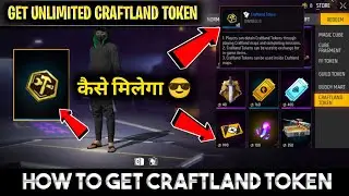 CRAFTLAND TOKEN KAISE MILEGA। CRAFTLAND TOKEN SE KYA HOGA।HOW TO GET CRAFTLAND TOKEN।CRAFTLAND TOKEN