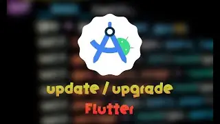 How to update / upgrade Flutter & Dart