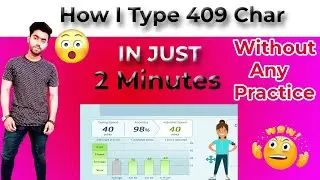 How I Type 409 Char In just 2min With Any Practice Lets Get Started #faizanasif #typingmaster