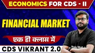 CDS Economics | Financial market | CDS VIKRANT 2.0 2024 | CDS Free Preparation