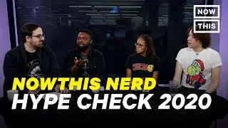 Hype Check: 2020 | NowThis Nerd