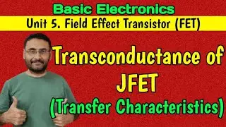 Transconductance (Transfer Characteristics) of FET (N channel) BE/BTech 1st year