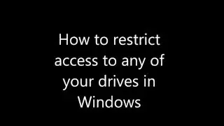 How to prevent access to your drives in Windows