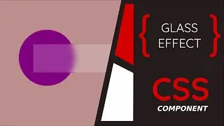 GLASS EFFECT | Glassmorphism | CSS