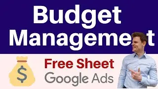 Google Ads Budget Management Sheet - Daily Budget Calculator