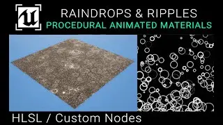 Unreal Engine 5.3 - Animated Raindrop Ripples In HLSL