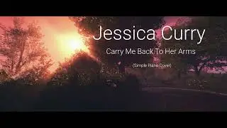 Carry Me Back To Her Arms (Simple Piano Cover)