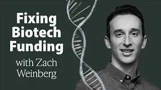 Zach Weinberg, Co-founder of Flatiron Health & Curie.Bio, on Fixing the Biotech Funding Model