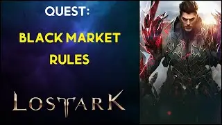 Black Market Rules - Quest - Lost Ark