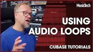 Cubase Tutorials: Using Audio Loops