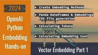 OpenAI Python Vector Embeddings: Tutorial | Panda Dataframe, Token & Cost Calculation, CSV files p1