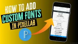 HOW TO DOWNLOAD & ADD FONTS IN PIXELLAB