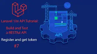 Laravel 10 API Tutorial: #7 Register and get token