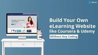 How to start an eLearning platform like Coursera & Udemy cost effectively with no coding?