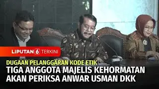 Usut Dugaan Pelanggaran Kode Etik, MK Bentuk Majelis Kehormatan Mahkamah Konstitusi | Liputan 6