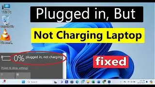 Plugged in But Not Charging on Laptop | Laptop Battery Not Charging