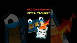 Will bad Zen 5 Reviews hurt AMD EPYC Sales?