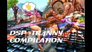 DSP - Tr4nny Compilation