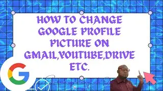 How to Change Google Profile Picture - Gmail, YouTube, Meet, Classroom, Drive - 2022.